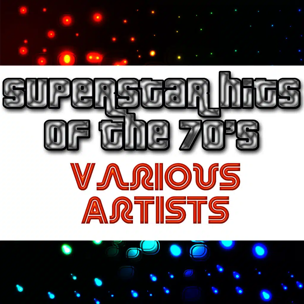 Superstar Hits Of The 70's