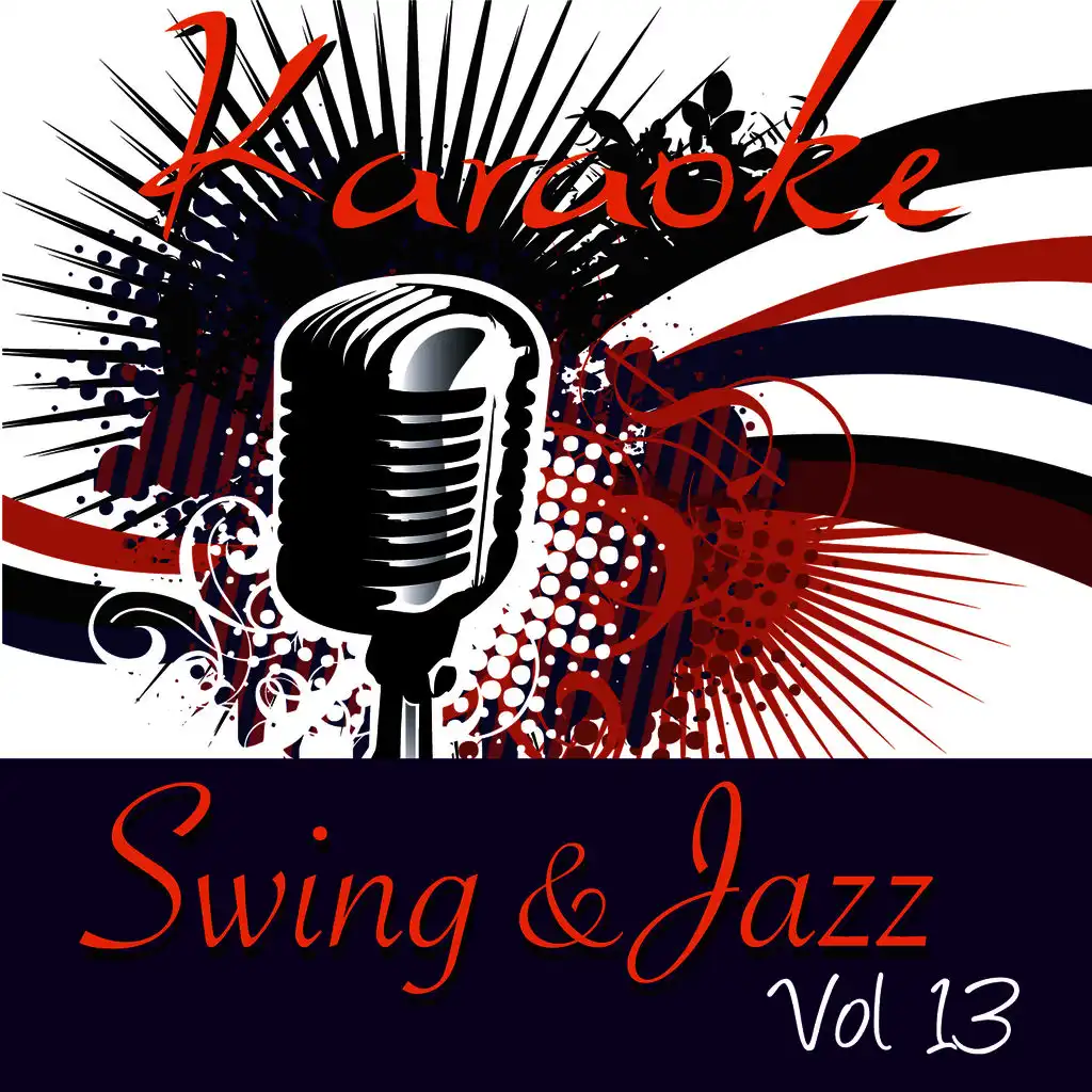 Karaoke - Swing & Jazz Vol.13