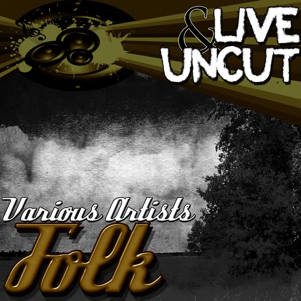 Live And Uncut - Folk
