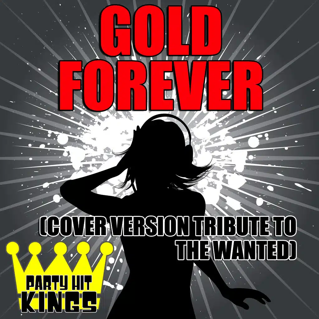 Gold Forever (Cover Version Tribute to The Wanted)