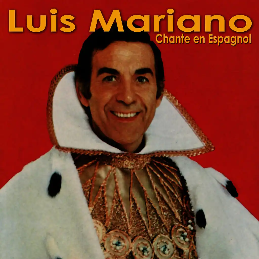 Luis Mariano chante en Espagnol Vol. 1