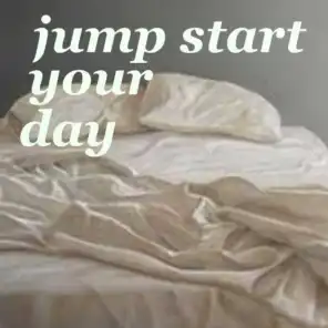 Jump Start Your Day