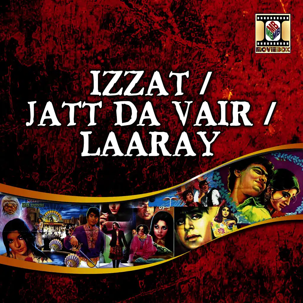 Izzat / Jatt Da Vair / Laaray