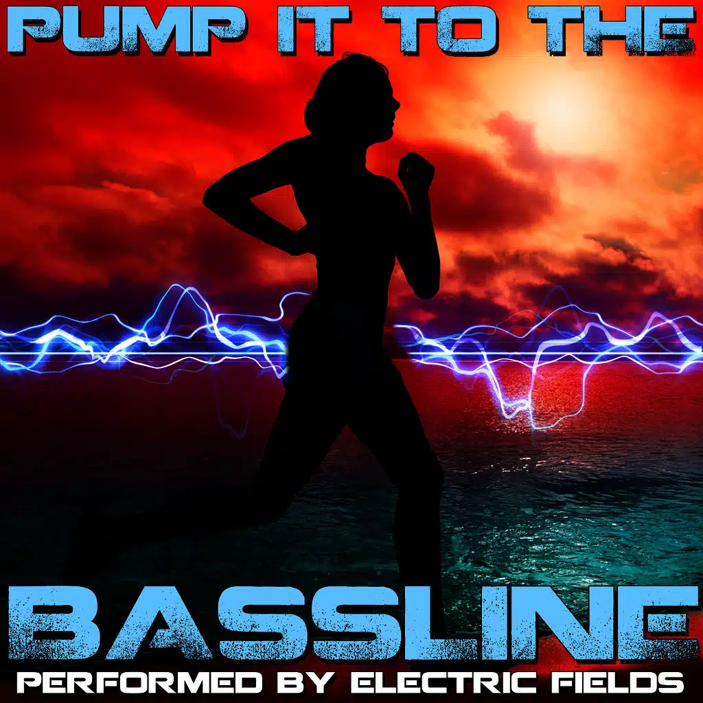 Pump It To The Bassline
