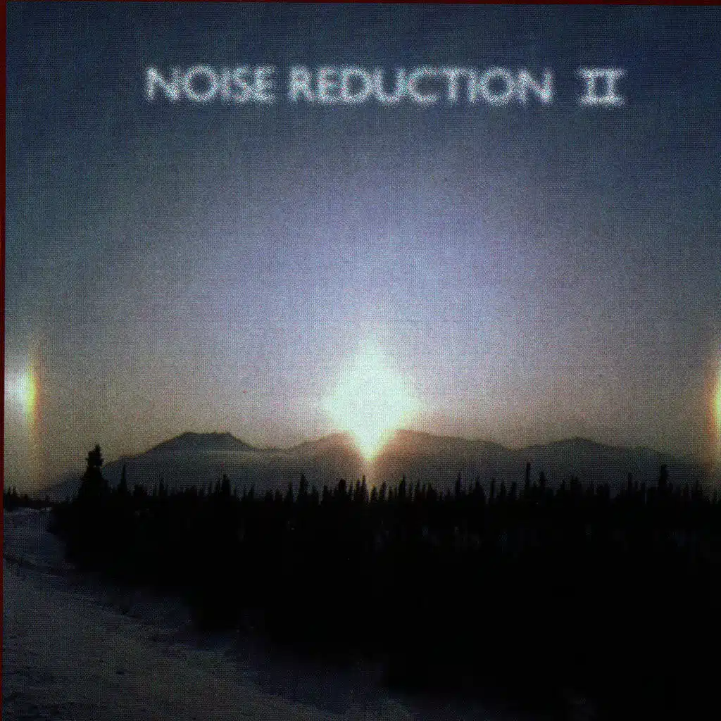Noise Reduction II