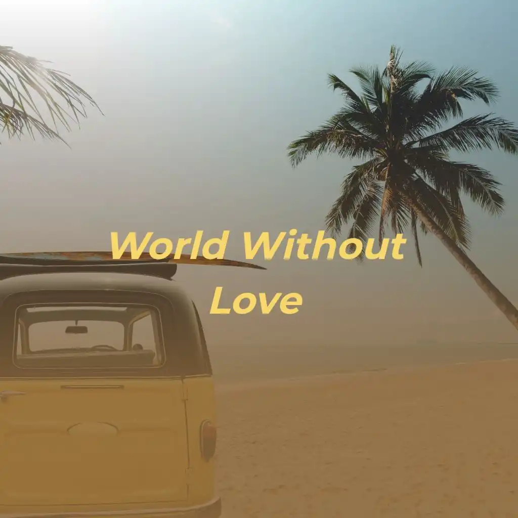 World Without Love