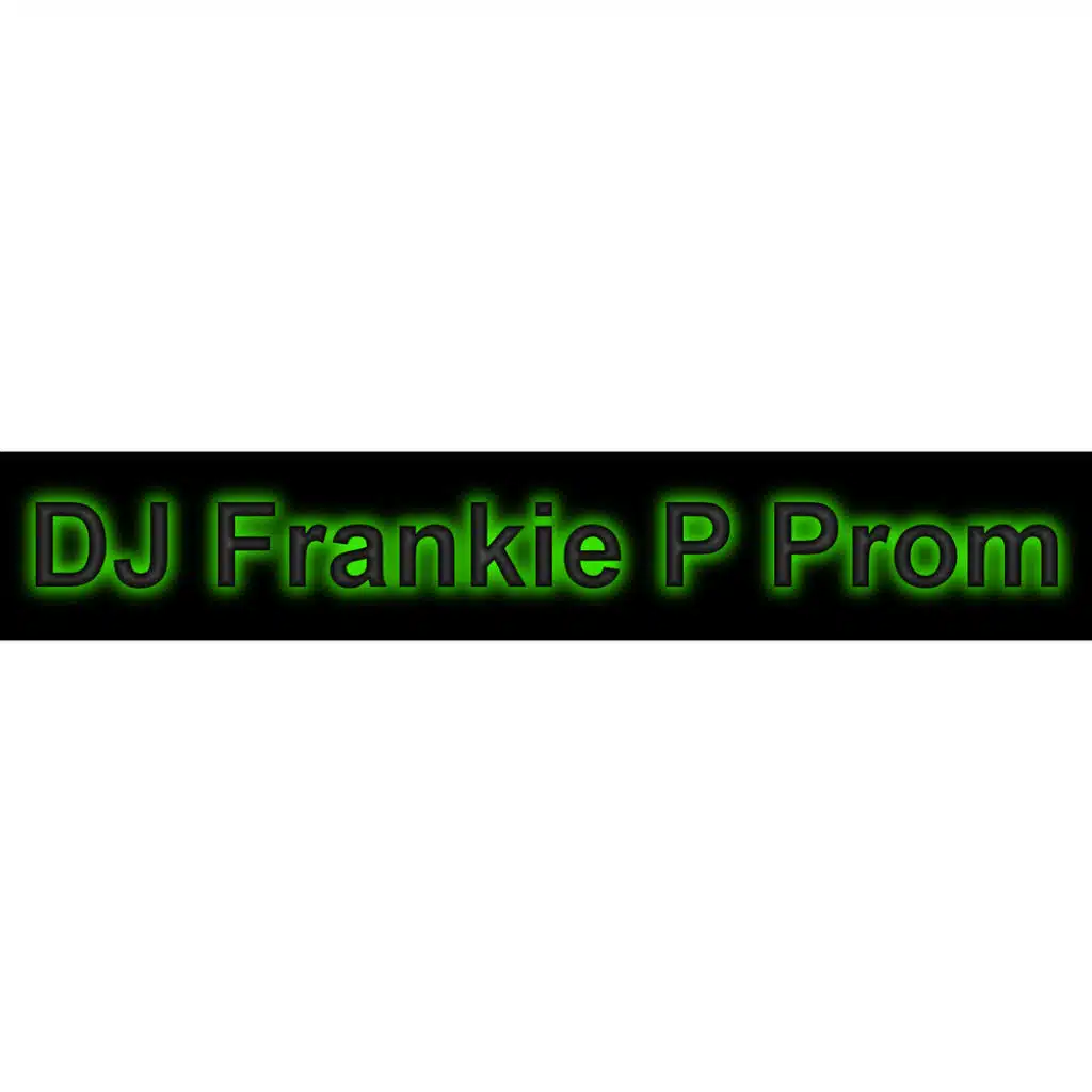 DJ Frankie P Prom