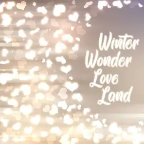 Winter Wonder Love Land, Vol. One