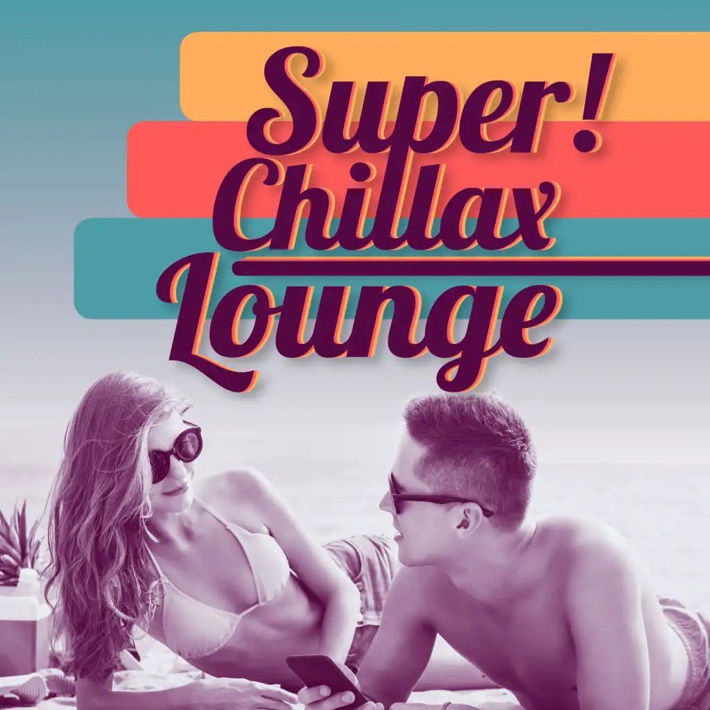 Super Chillax Lounge