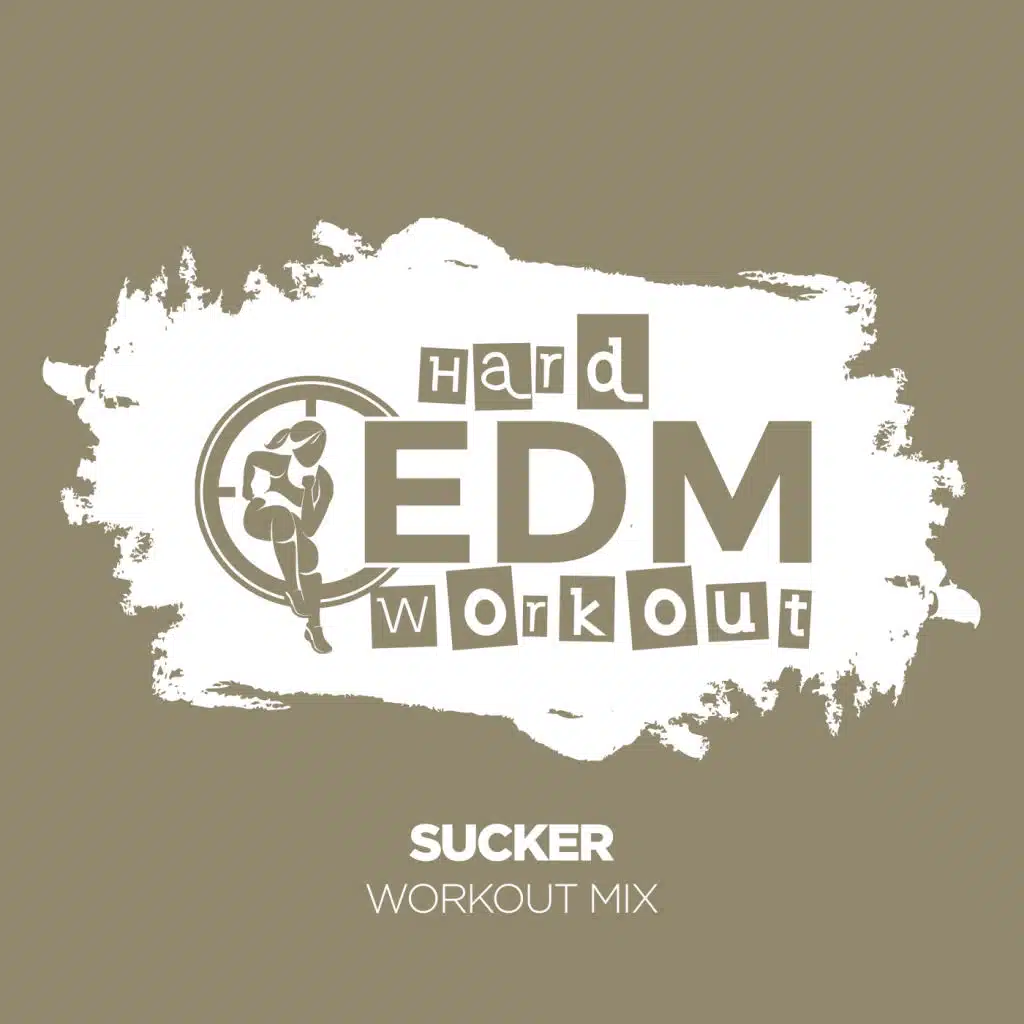 Sucker (Workout Mix 140 bpm)