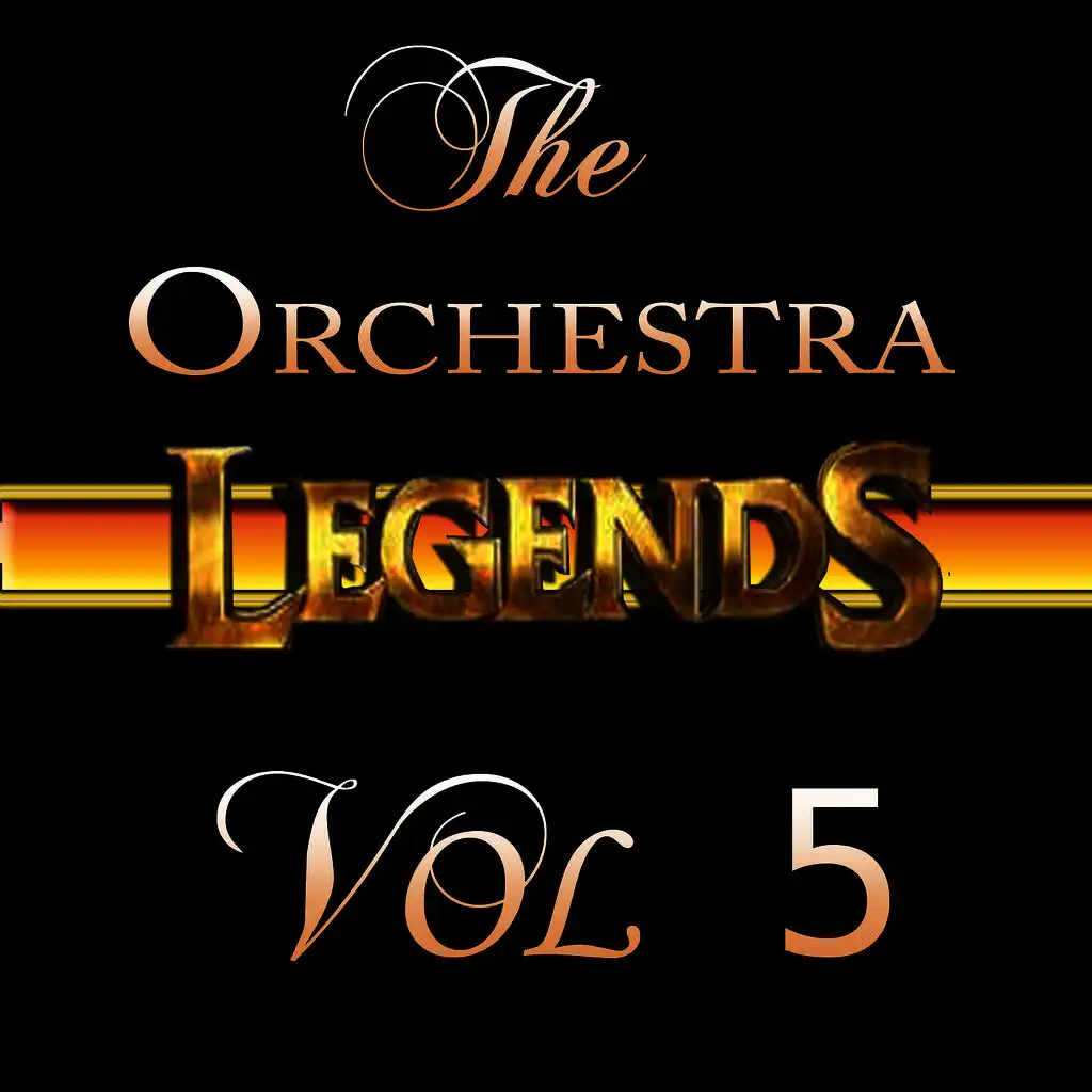 The Orchestra Legends Vol 5