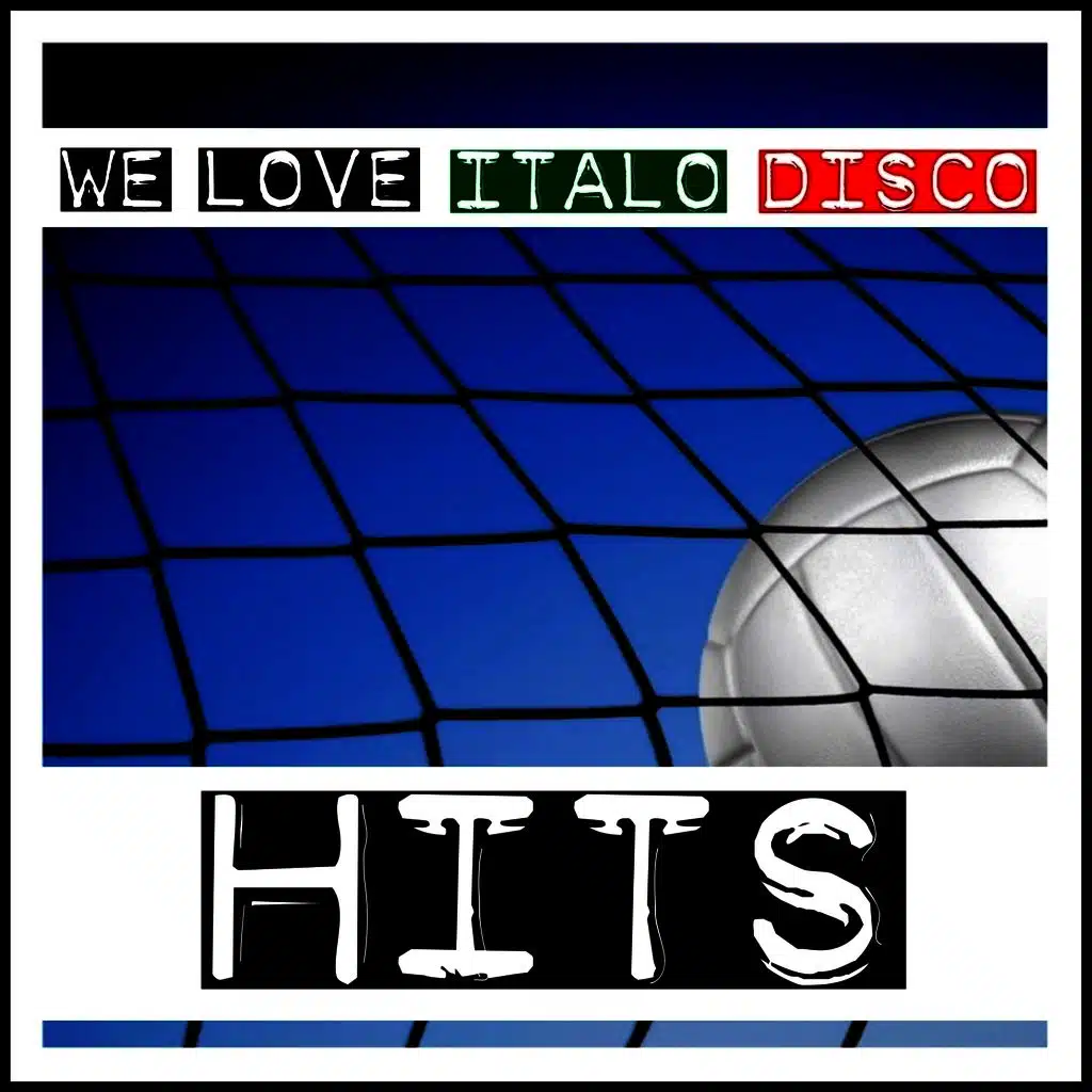 We Love Italo Disco Hits