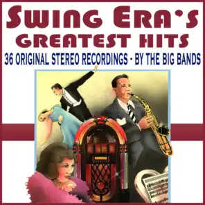 Swing Era's Greatest Hits - The Big Bands