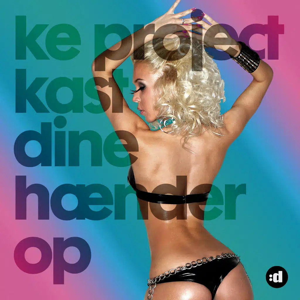 Kast Dine Hænder Op