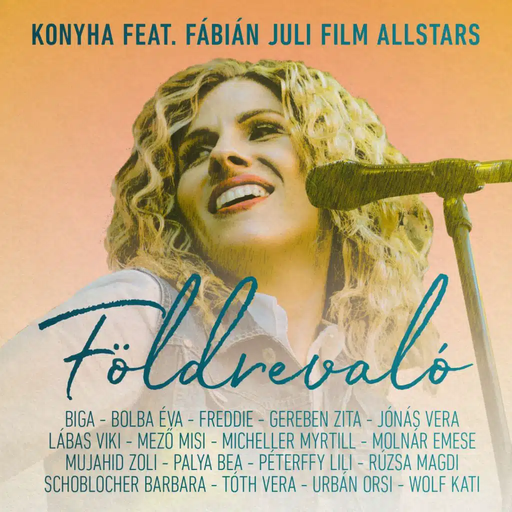 Földrevaló (feat. Rúzsa Magdolna, Palya Bea, Mező Misi, Freddie, Wolf Kati, Tóth Vera, Jónás Vera, Lábas Viki, Schoblocher Barbara, Heincz Gábor 'Biga', Bolba Éva, Gereben Zita, Micheller Myrtill, Molnár Emese, Mujahid Zoli, Péterffy Lili & Urbán Orsi)