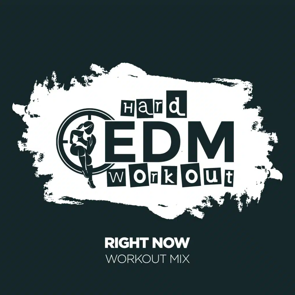 Right Now (Instrumental Workout Mix 140 bpm)