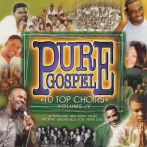 Pure Gospel - 10 Top Choirs - Volume 4