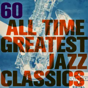 60 All Time Greatest Jazz Classics