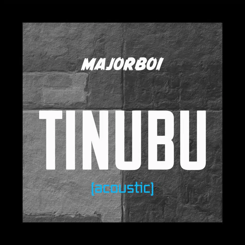 Tinubu (Acoustic)