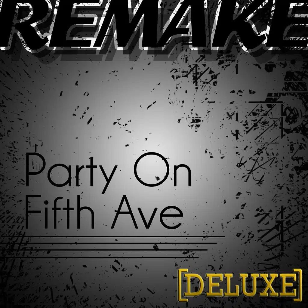 Party On Fifth Ave. (Mac Miller Deluxe Remake)
