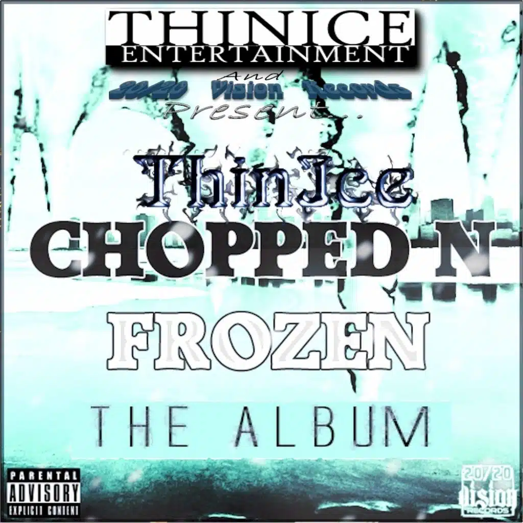 ThinIce - Chopped-N-Frozen Vol. 1