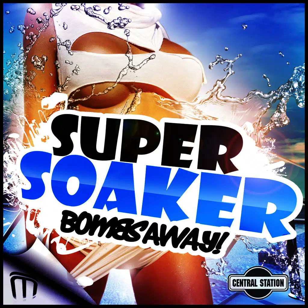 Super Soaker (Remixes)