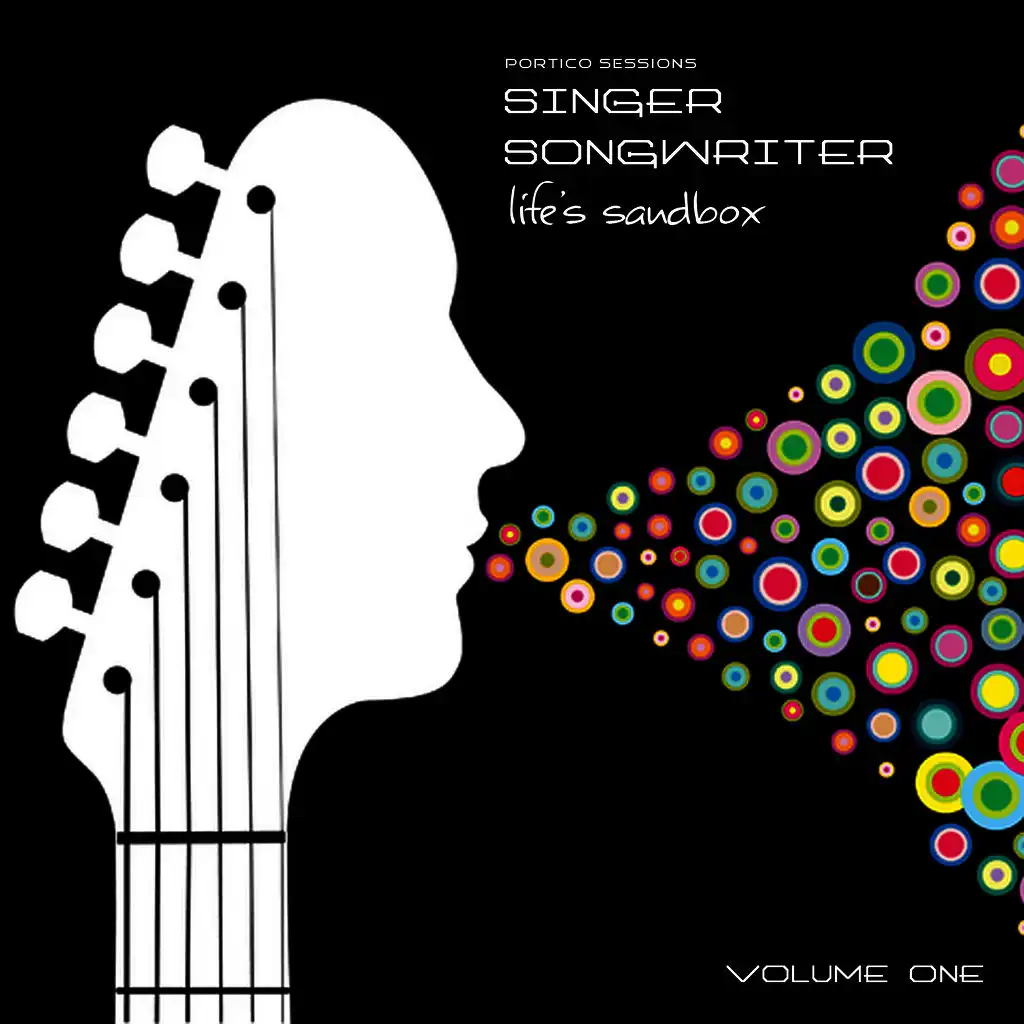 Portico Sessions: Singer Songwriter (Life's Sandbox), Vol. 1