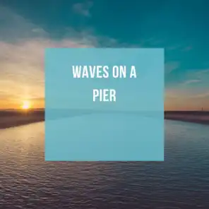Waves On A Pier