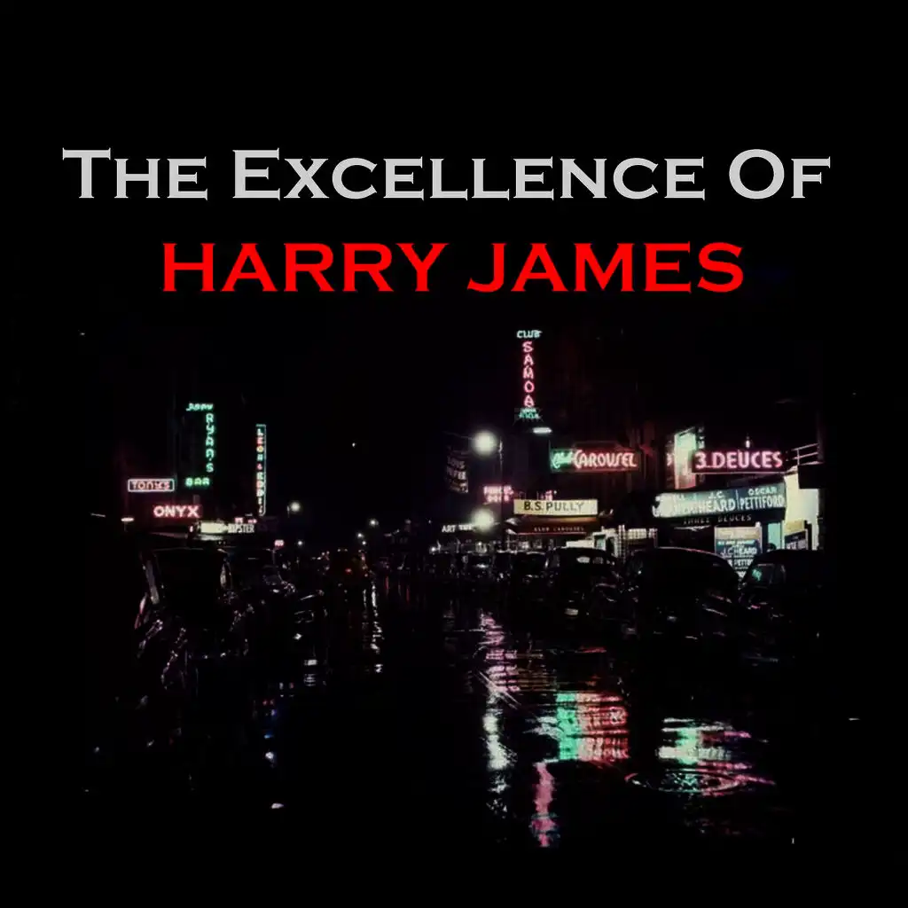 The Excellence of Harry James