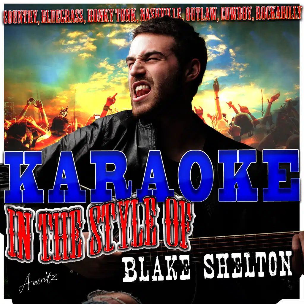 Karaoke - In the Style of Blake Shelton