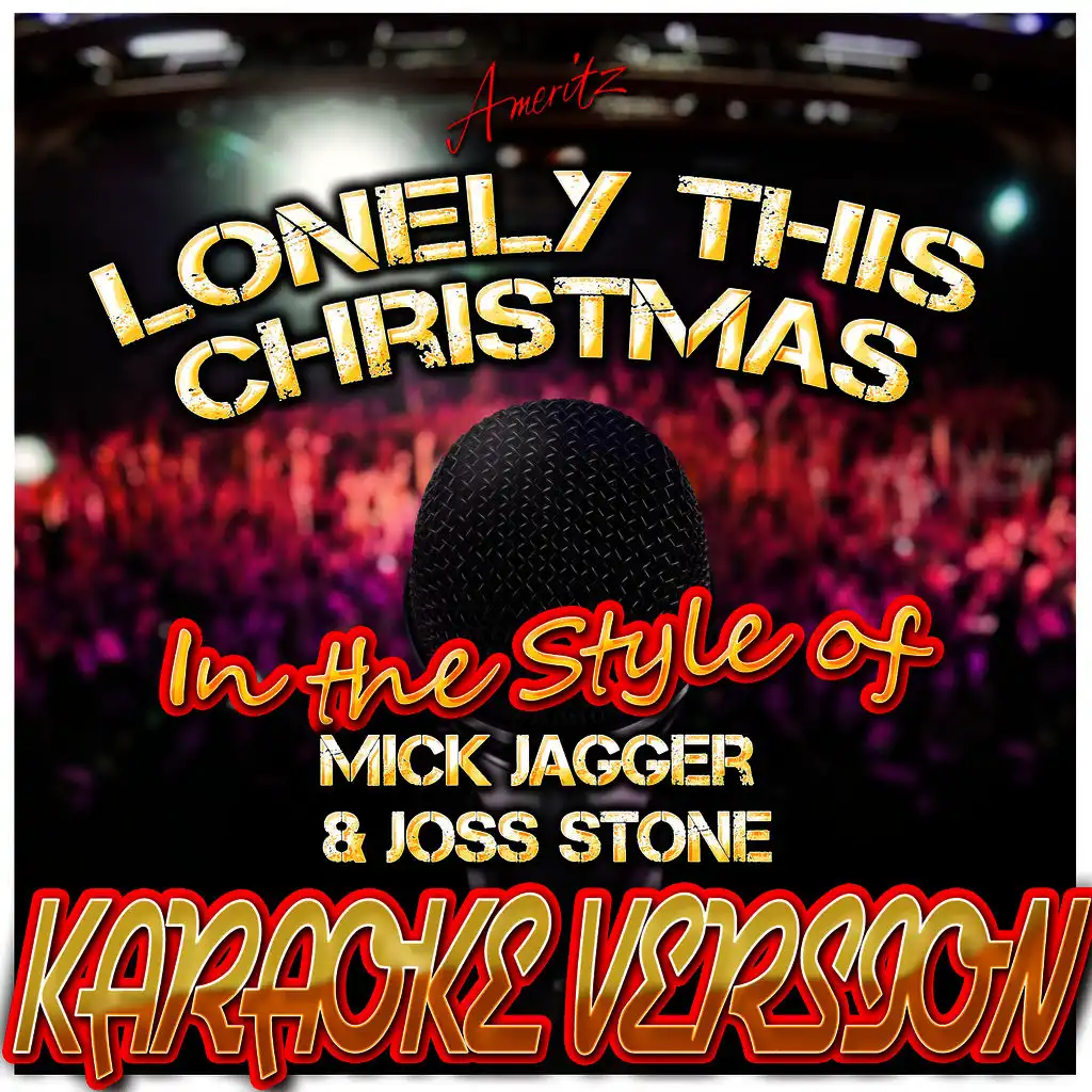 Lonely This Christmas (In the Style of Mick Jagger & Joss Stone) [Karaoke Version]