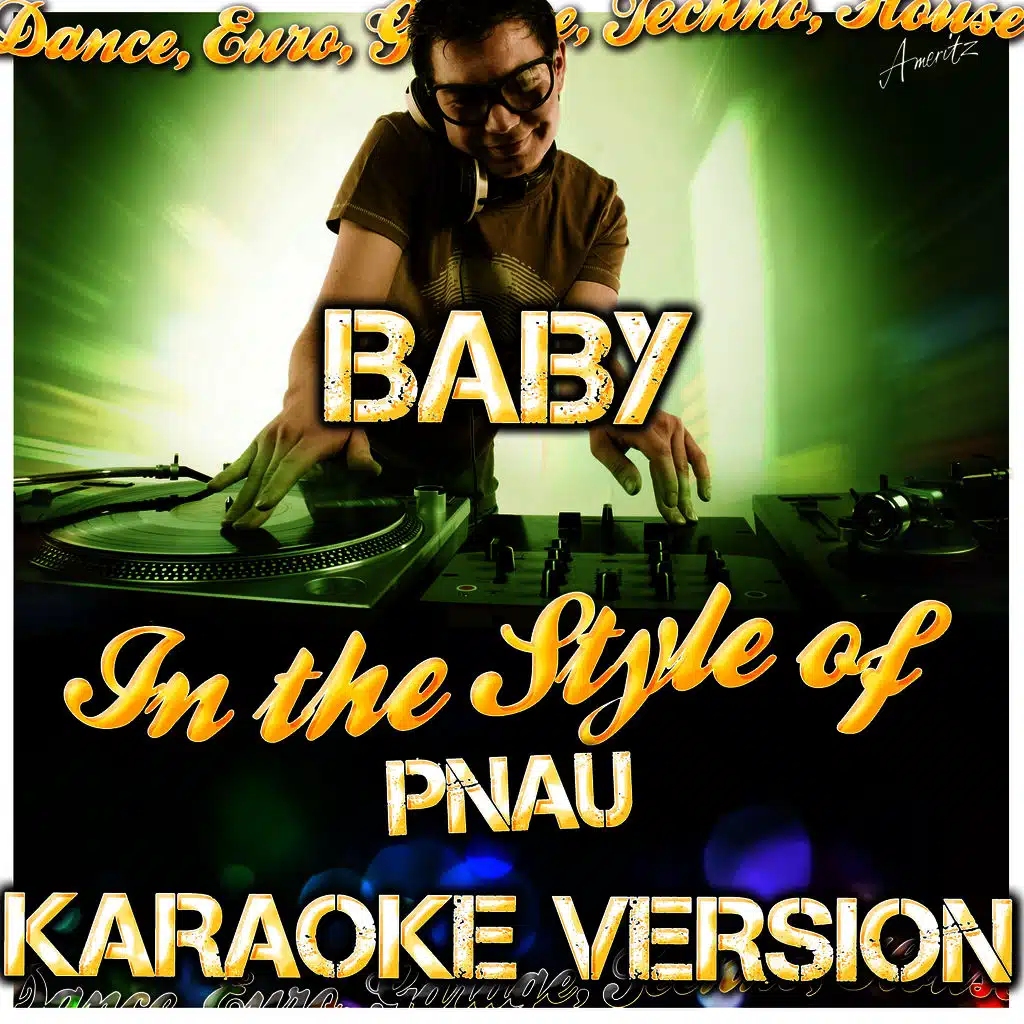 Baby (In the Style of Pnau) [Karaoke Version]