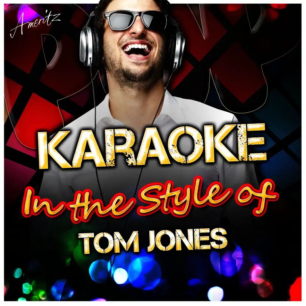 Delilah (In the Style of Tom Jones) [Karaoke Version]