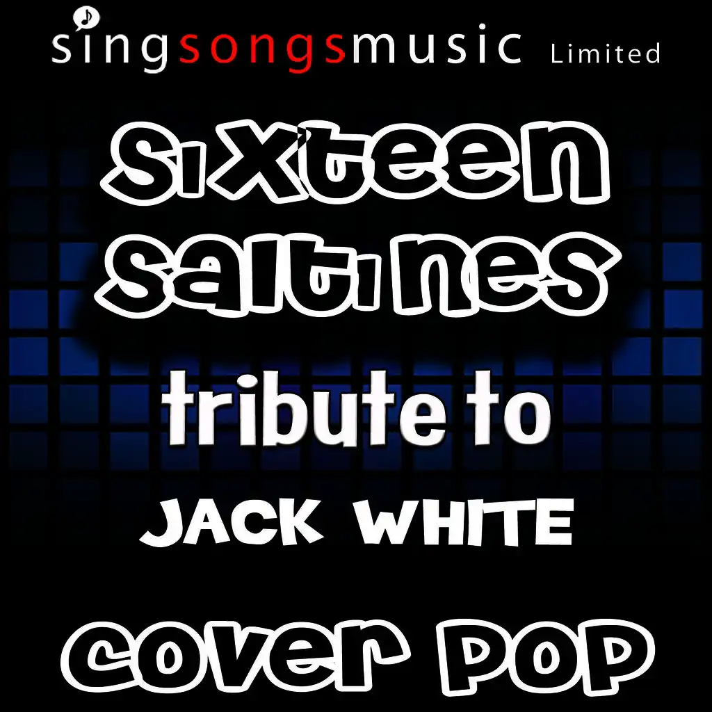 Sixteen Saltines (Tribute to Jack White)