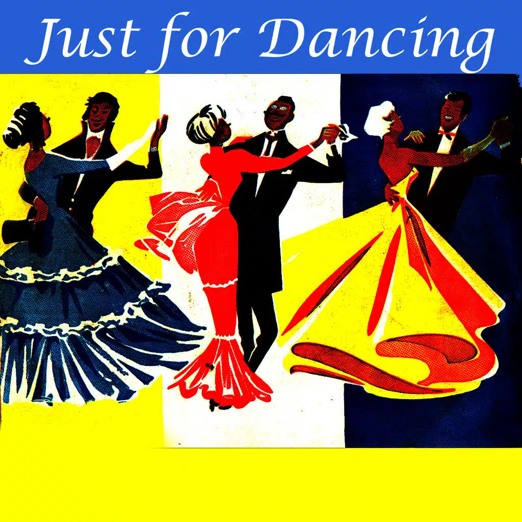 Just for Dancing