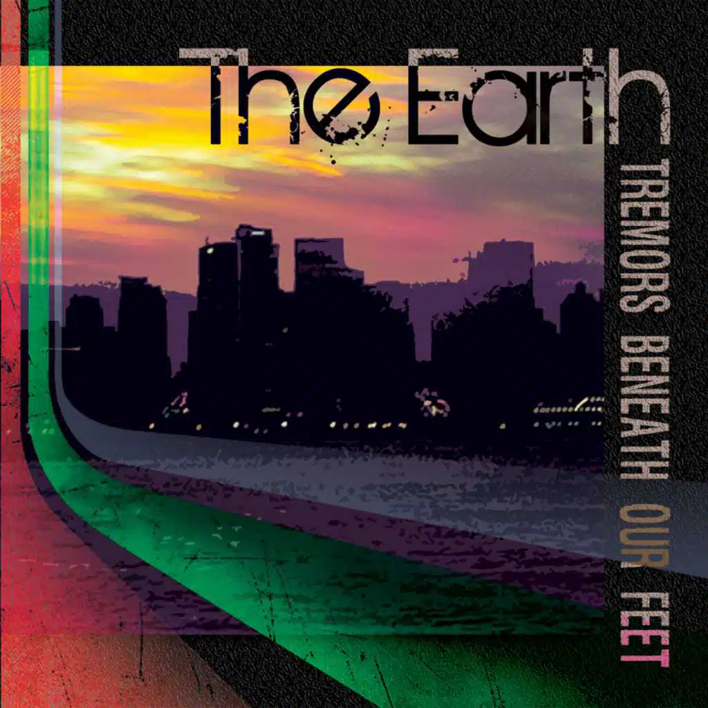 The Earth Tremors Beneath Our Feet