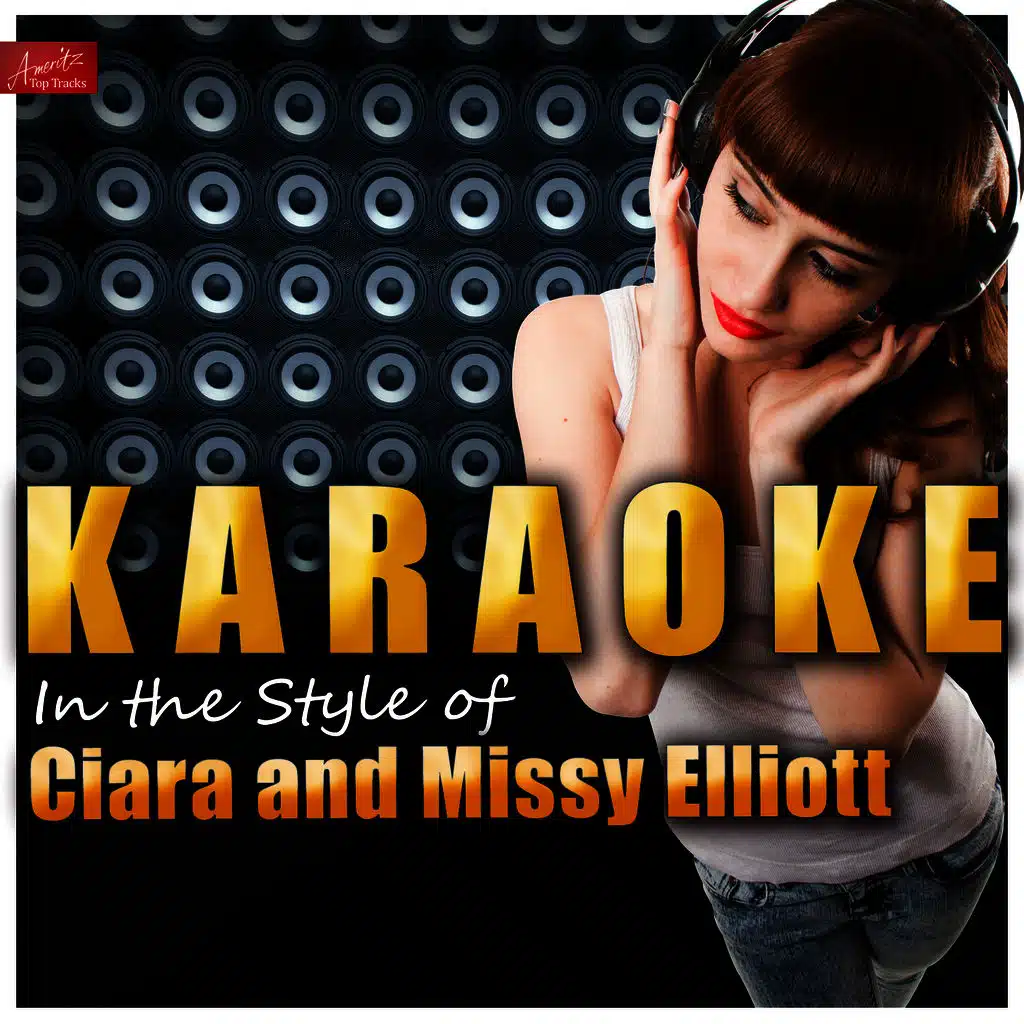 Work (In the Style of Ciara and Missy Elliott) [Karaoke Version]