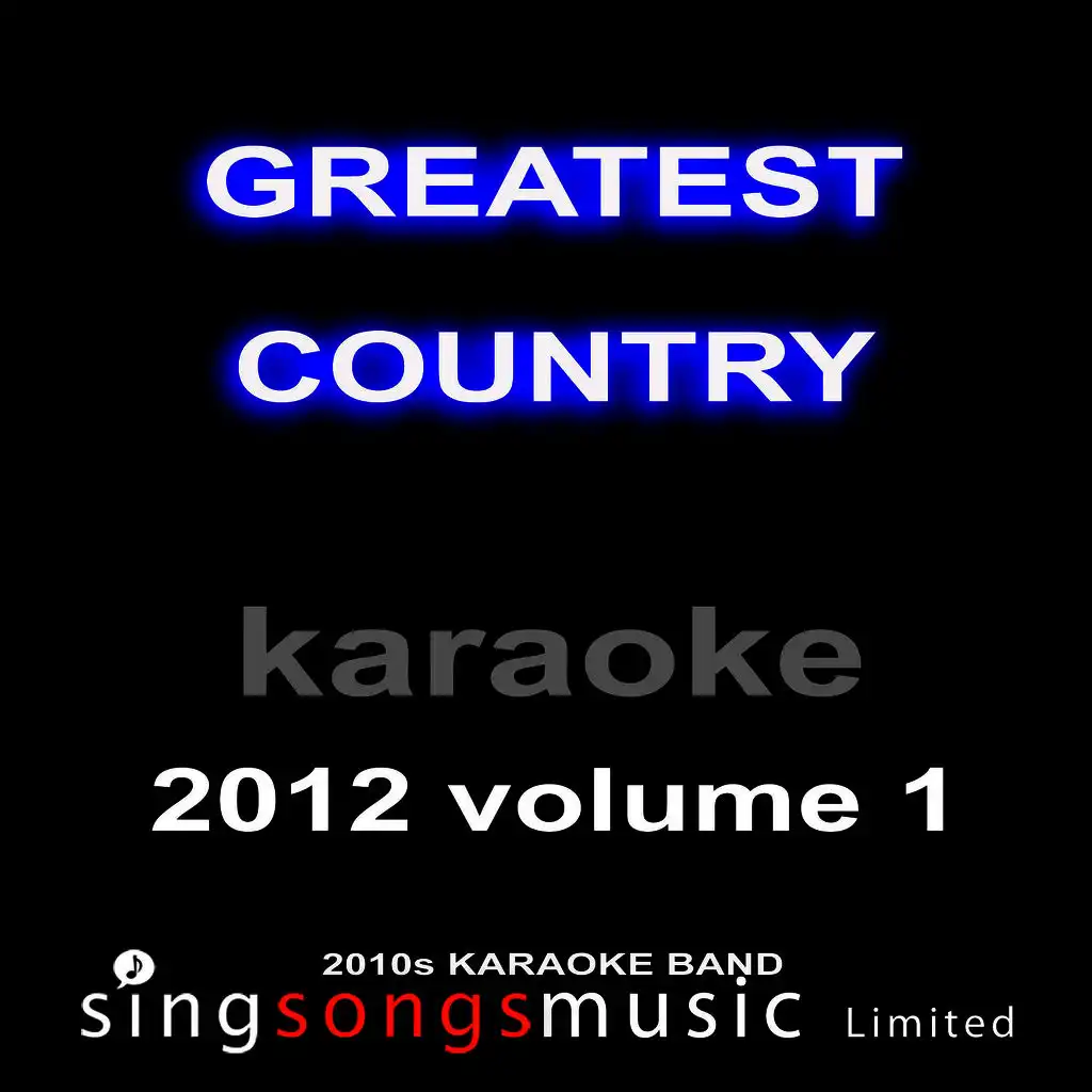 Greatest Country Karaoke 2012 Volume 1