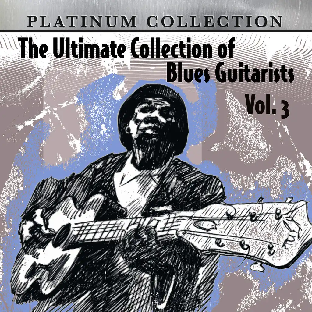The Ultimate Collection of Blues Guitarists, Vol. 4