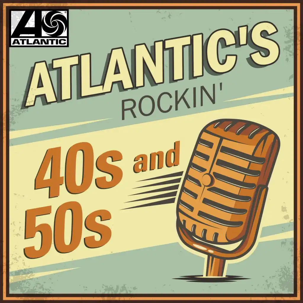 Atlantic's Rockin' 40s and 50s