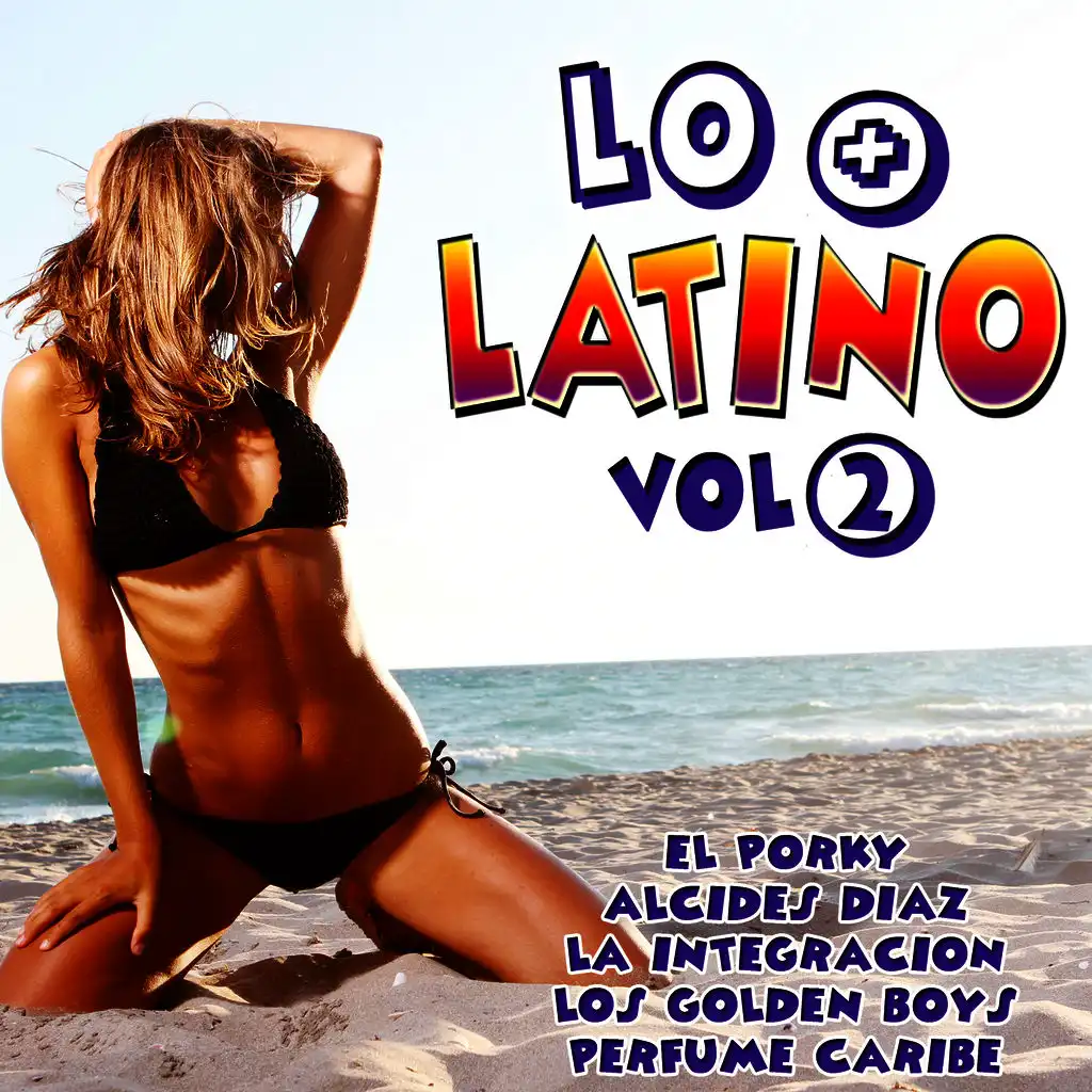 Lo + Latino Vol. 2