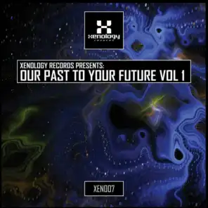 Our Past to Your Future, Vol. 1