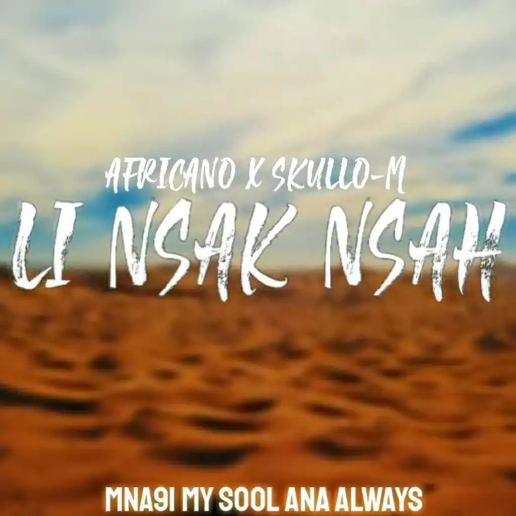Li Nsak Nsah (feat. Skullo-M)