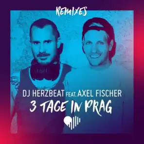 3 Tage in Prag (Marc Kiss & Crystal Rock Remix) [feat. Axel Fischer]