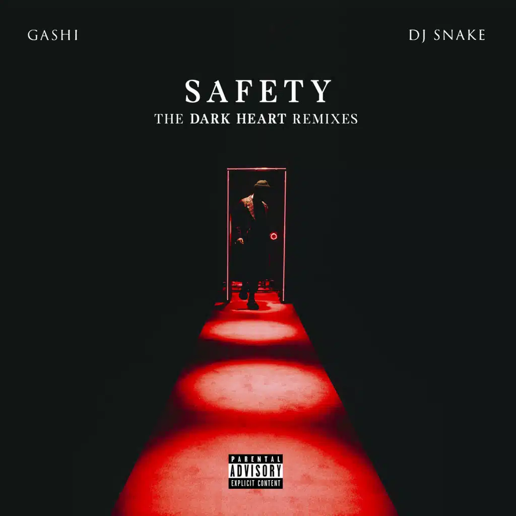 Safety (Dark Heart 2am Mix) [feat. DJ Snake]