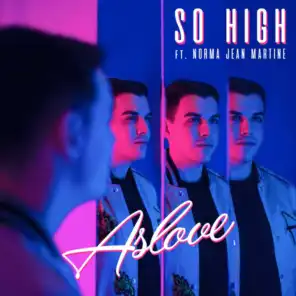 So High (feat. Norma Jean Martine)