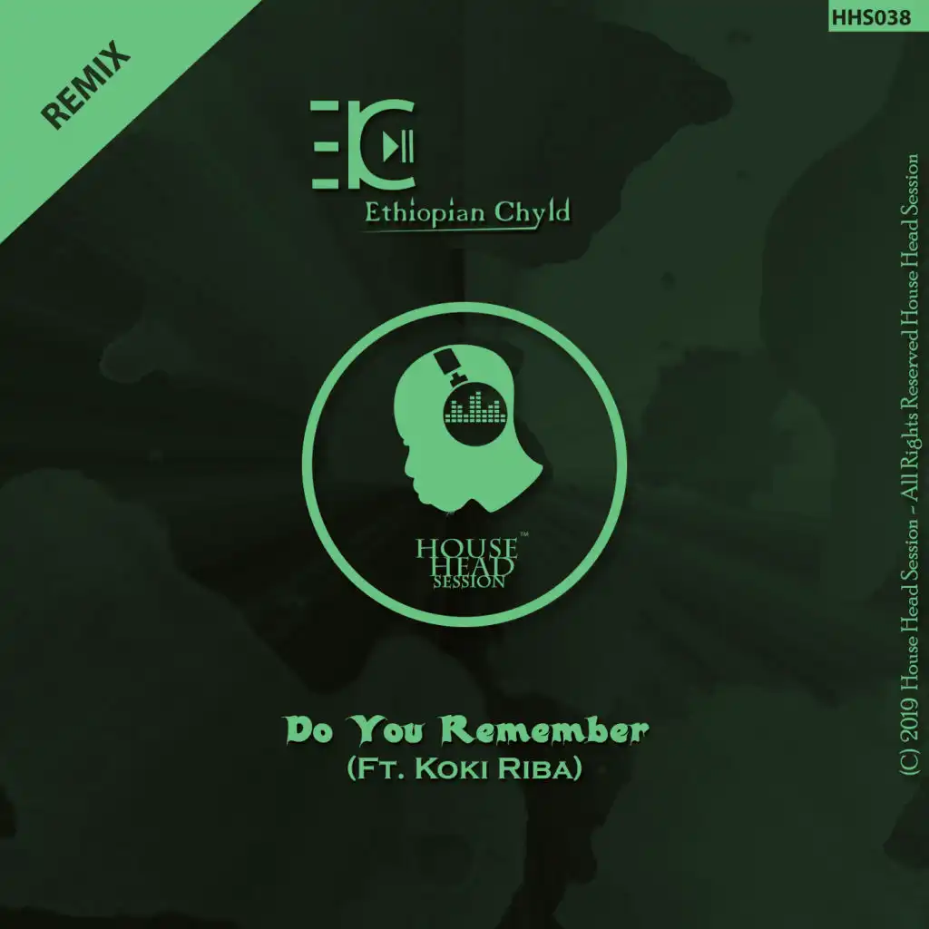 Do You Remember (Ethiopian Melanin Mix) [feat. Koki Riba]