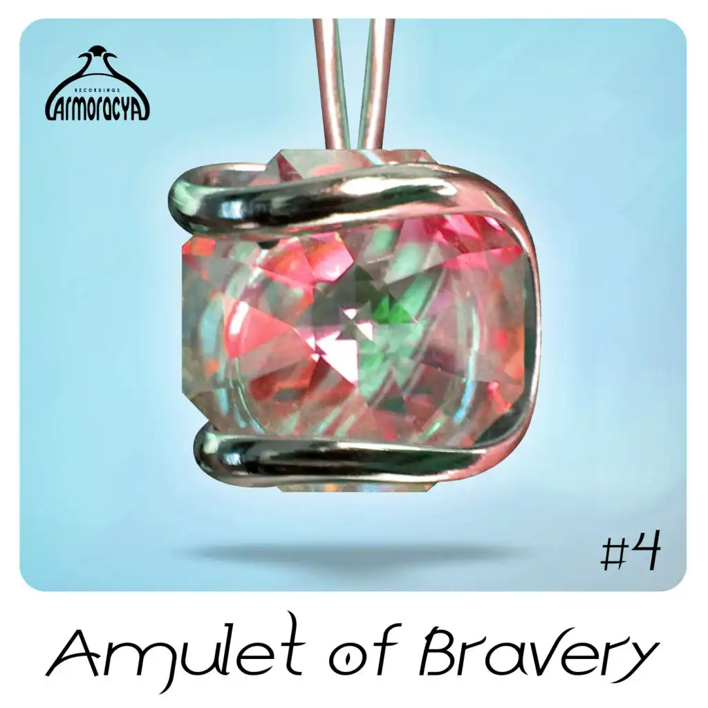 Amulet Of Bravery #4 (Radio Edits)
