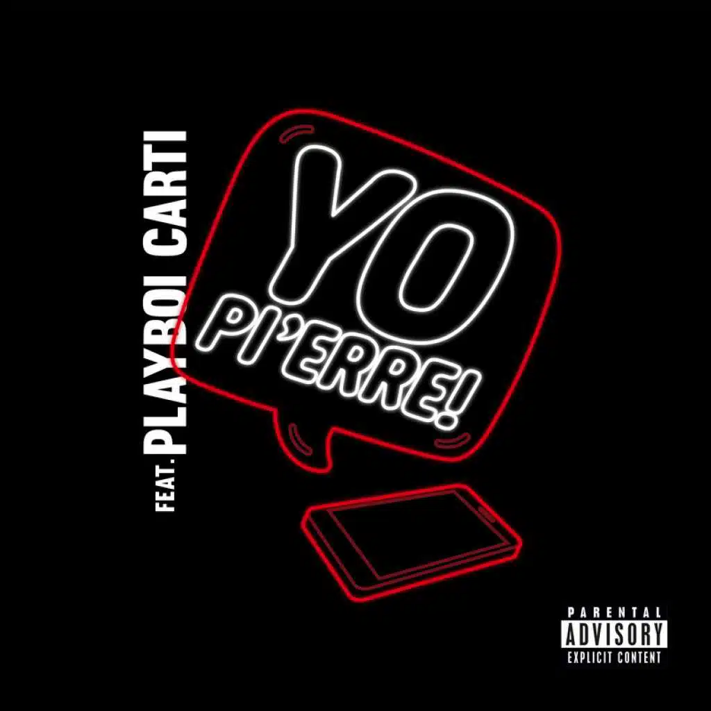 Yo Pi'erre! (feat. Playboi Carti)