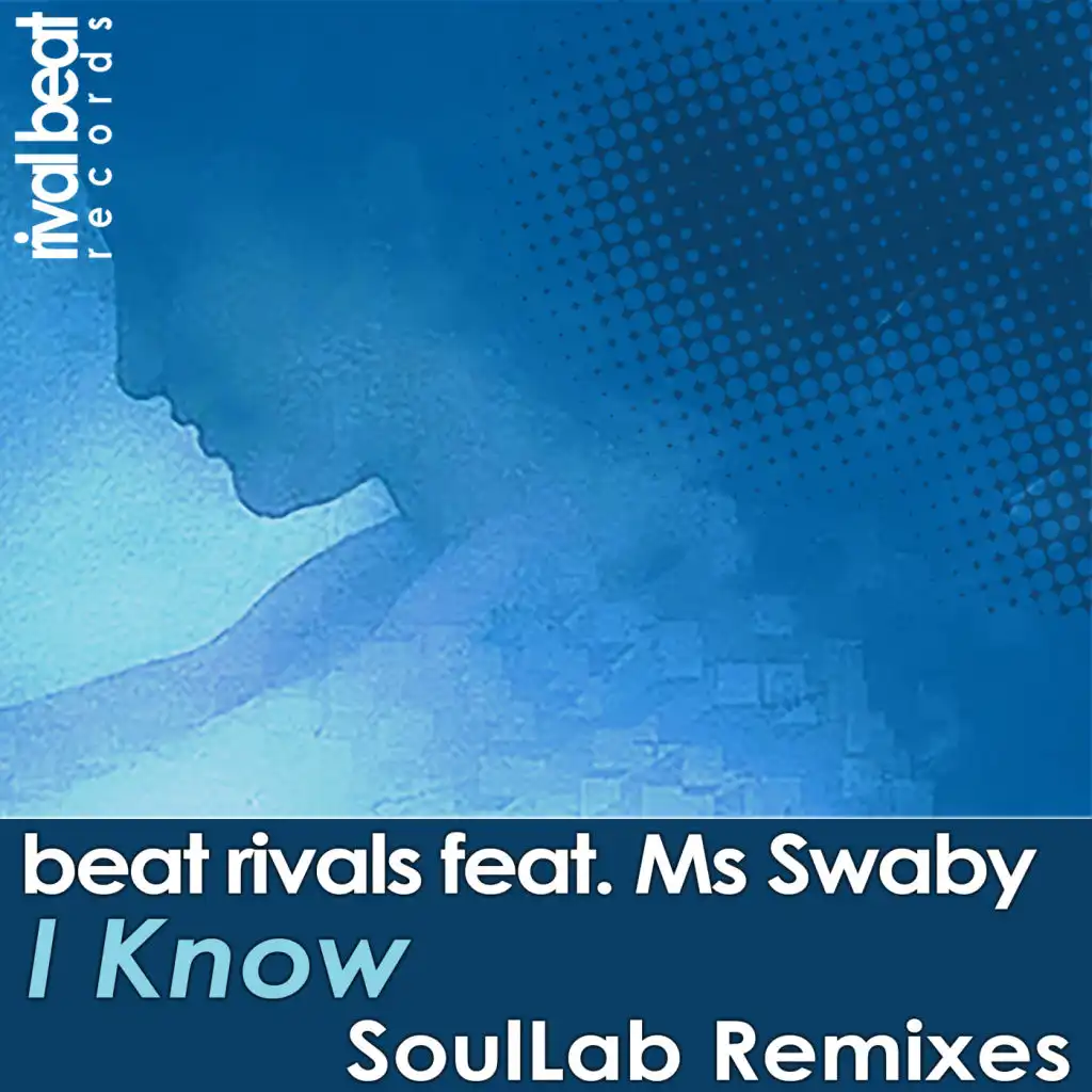 I Know (SoulLab Radio Edit) [feat. Ms Swaby]